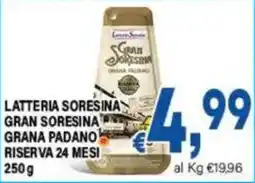 DEM Latteria SoreSina Gran SoreSina Grana Padano Riserva 24 Mesi offerta