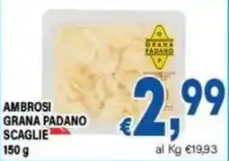DEM AMBROSI GRANA PADANO SCAGLIE offerta