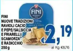 DEM FINI NUOVE TRADIZIONI RAVIOLI CACIO E PEPE/SALSICCIA E FRIARELLI/SCAMORZA E RADICCHIO offerta
