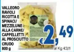 DEM VALLEORO RAVIOLI RICOTTA E SPINACI/MEZZELUNE ALLA CARNE/CAPPELLETTI AL PROSCIUTTO CRUDO offerta