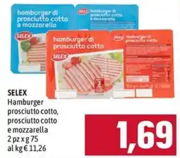 Emisfero Hamburger prosciutto cotto, prosciutto cotto e mozzarella SELEX offerta