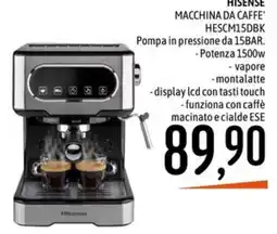 Emisfero HISENSE MACCHINA DA CAFFE' HESCM15DBK offerta