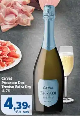 Sigma Ca'val Prosecco Doc Treviso Extra Dry offerta