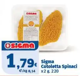 Sigma Sigma Cotoletta Spinaci offerta