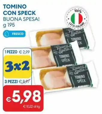 Tomino con Speck Buona Spesa!