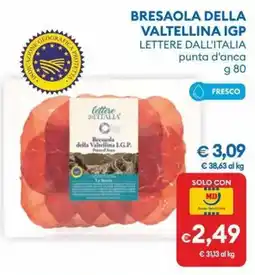 MD Discount Bresaola della Valtellina IGP Lettère dall'Italia offerta