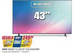 Trony SONY SMART TV LED 43” UHD K43S39BP offerta