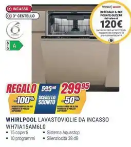 Trony WHIRLPOOL LAVASTOVIGLIE DA INCASSO WH7IA15AM6L0 offerta
