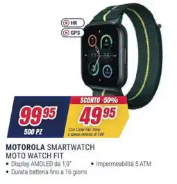 Trony MOTOROLA SMARTWATCH MOTO WATCH FIT offerta