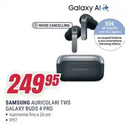 Trony SAMSUNG AURICOLARI TWS GALAXY BUDS 4 PRO offerta
