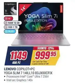 Trony LENOVO COPILLOT+PC YOGA SLIM 7 14ILL10 83JX00CFIX offerta