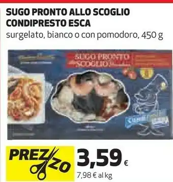Coop Esca - pronto scoglio frutti di mare già conditi per spaghetti 450 g(ml) offerta