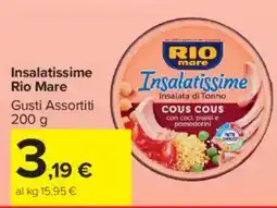 Carrefour Market Insalatissime Rio Mare offerta