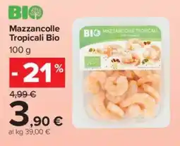 Carrefour Market Mazzancolle Tropicali Bio offerta