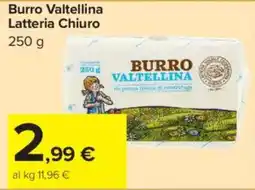 Carrefour Market Burro Valtellina Latteria Chiuro offerta