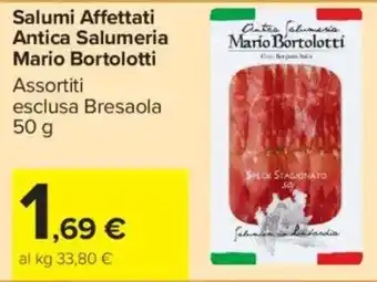 Carrefour Market Salumi Affettati Antica Salumeria Mario Bortolotti offerta