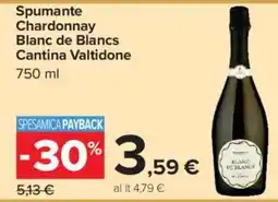 Carrefour Market Spumante Chardonnay Blanc de Blancs Cantina Valtidone offerta
