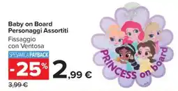 Carrefour Market Baby on Board Personaggi Assortiti offerta
