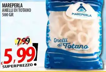 Il Genio Supermercato Mareperla anelli di totano offerta