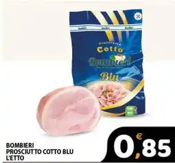 Premium Supermercati Bombieri prosciutto cotto blu offerta