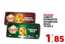 Premium Supermercati Negroni cubetti di pancetta affumicata/ dolce offerta