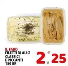 Premium Supermercati Il faro filetti di alici classici e piccanti offerta
