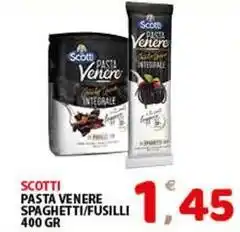 Premium Supermercati Scotti pasta venere spaghetti/fusilli offerta