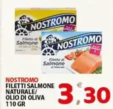 Premium Supermercati Nostromo filetti salmone naturale/ olio di oliva offerta
