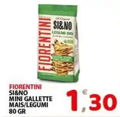 Premium Supermercati Fiorentini si&no mini gallette mais/legumi offerta