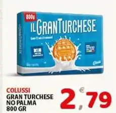 Premium Supermercati Colussi gran turchese no palma offerta