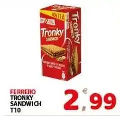Premium Supermercati Ferrero tronky sandwich T10 offerta