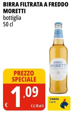 Tigros Birra filtrata a freddo moretti offerta