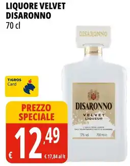 Tigros Liquore velvet Disaronno offerta
