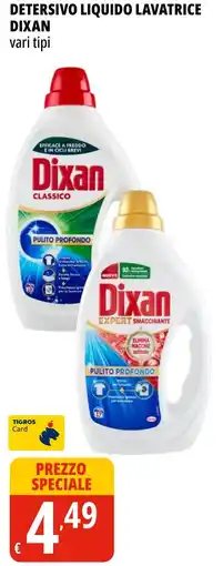 Tigros Detersivo liquido lavatrice Dixan offerta