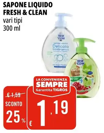 Tigros Sapone liquido Fresh & Clean offerta