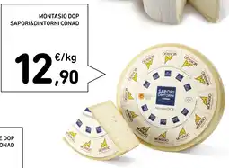 Conad Superstore Montasio dop Sapori&Dintorni Conad offerta
