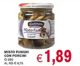 D'Italy I Gustaioli Misto funghi con porcini offerta