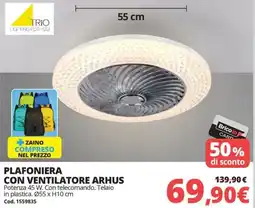 Brico Io Plafoniera con ventilatore arhus offerta