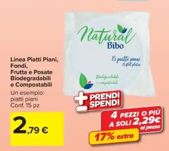 Carrefour Linea Piatti Piani, Fondi frutta e posate Biodegradabili e Compostabili offerta