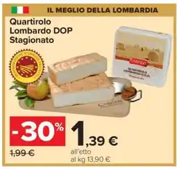 Carrefour Quartirolo Lombardo DOP Stagionato offerta
