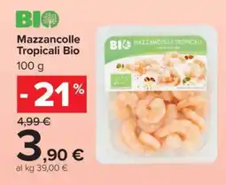 Carrefour Mazzancolle Tropicali Bio offerta