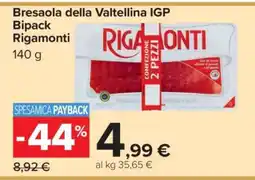 Carrefour Bresaola della Valtellina IGP Bipack Rigamonti offerta