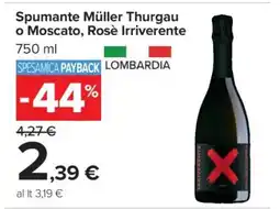 Carrefour Spumante Müller Thurgau o Moscato, Rosè Irriverente offerta