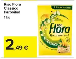 Carrefour Riso Flora Classico Parboiled offerta