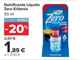 Carrefour Dolcificante liquido Zero Eridania offerta