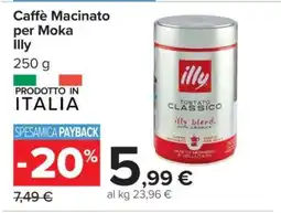 Carrefour Caffè Macinato per Moka Illy offerta