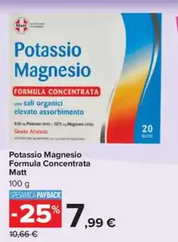 Carrefour Potassio Magnesio Formula Concentrata Matt offerta