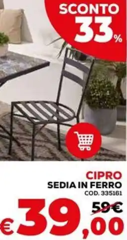 Conforama Cipro sedia in ferro offerta