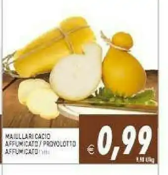 Maiullari cacio affumicato / provolotto affumicato