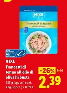 Lidl NIXE Trancetti di tonno all'olio di oliva in busta offerta